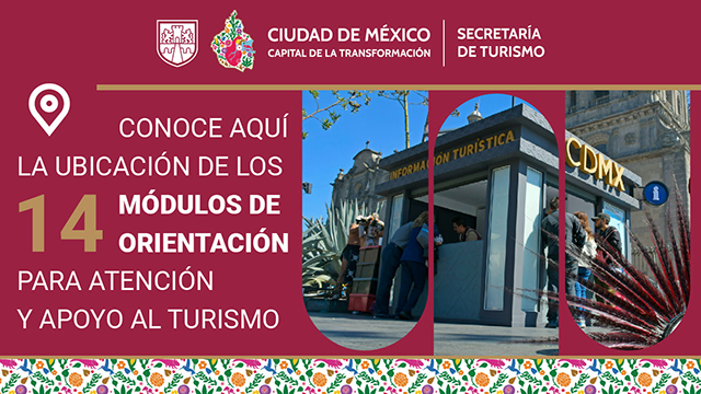 Conoce la ubicación de los 14 módulos de orientación, para atención y apoyo al turismo